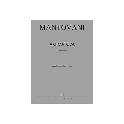 LEMOINE Movani - Akhmatova - Soli, Choeur Et Piano