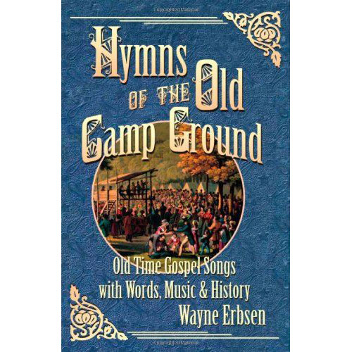 MUSIC SALES ERBSEN WAYNE - HYMNS OF THE OLD CAMP GROUND - VOICE