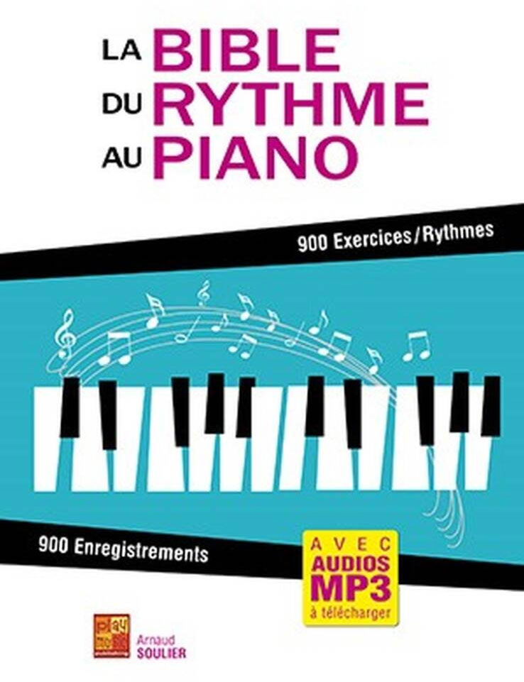 PLAY MUSIC PUBLISHING La Bible du Rythme au Piano