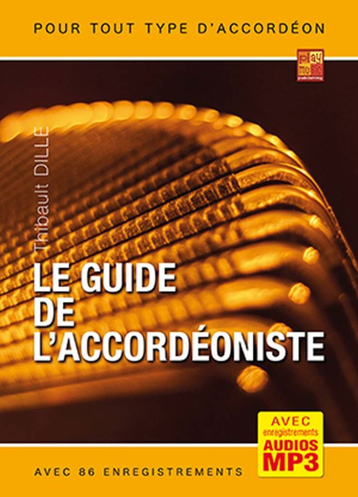 PLAY MUSIC PUBLISHING Le Guide de l'Accordéoniste