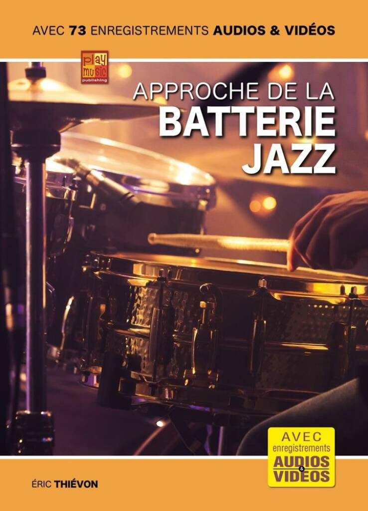 PLAY MUSIC PUBLISHING Approche de la Batterie Jazz