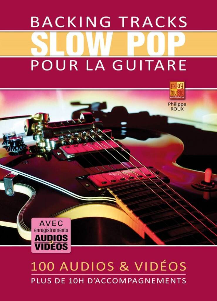 PLAY MUSIC PUBLISHING Backing Tracks Slow Pop pour la Guitare