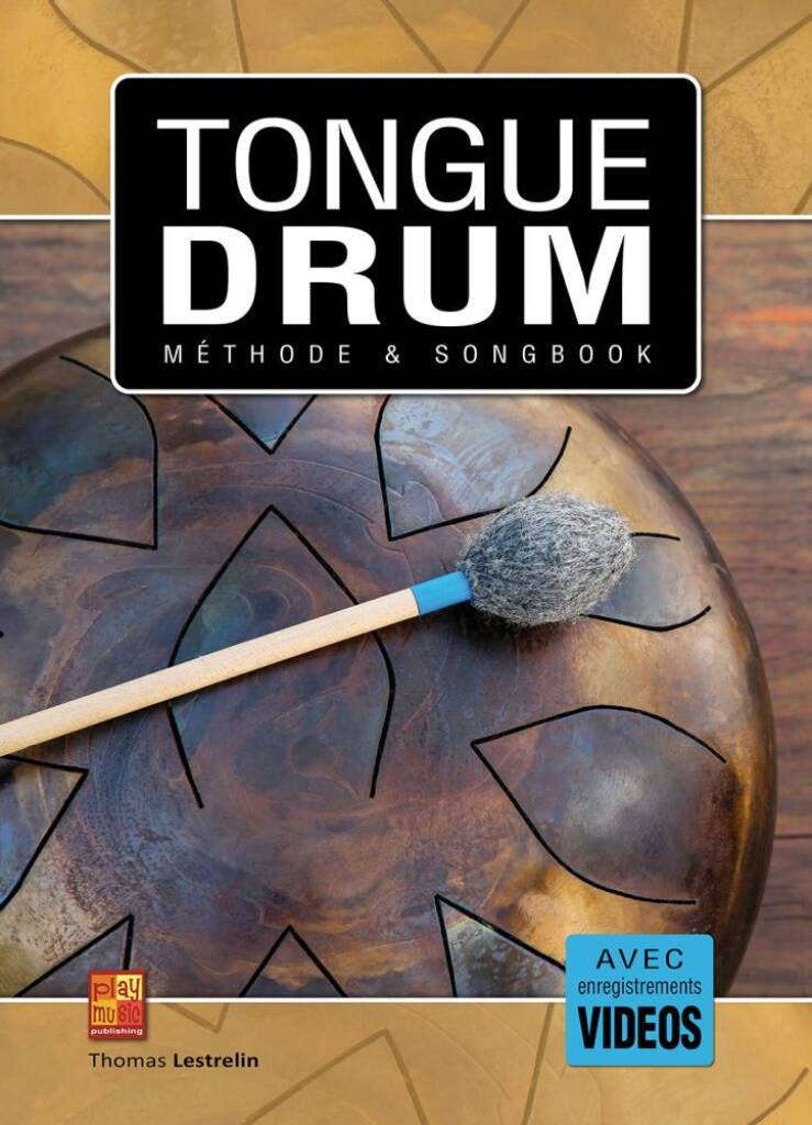 PLAY MUSIC PUBLISHING Tongue Drum - Méthode et Songbook
