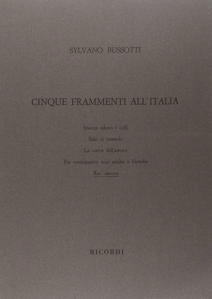 RICORDI BUSSOTTI SYLVANO - BUSSOTTI - CURVA DELL'AMORE (EXTR.DE 5 FRAMMENTI ALL'ATALIA)