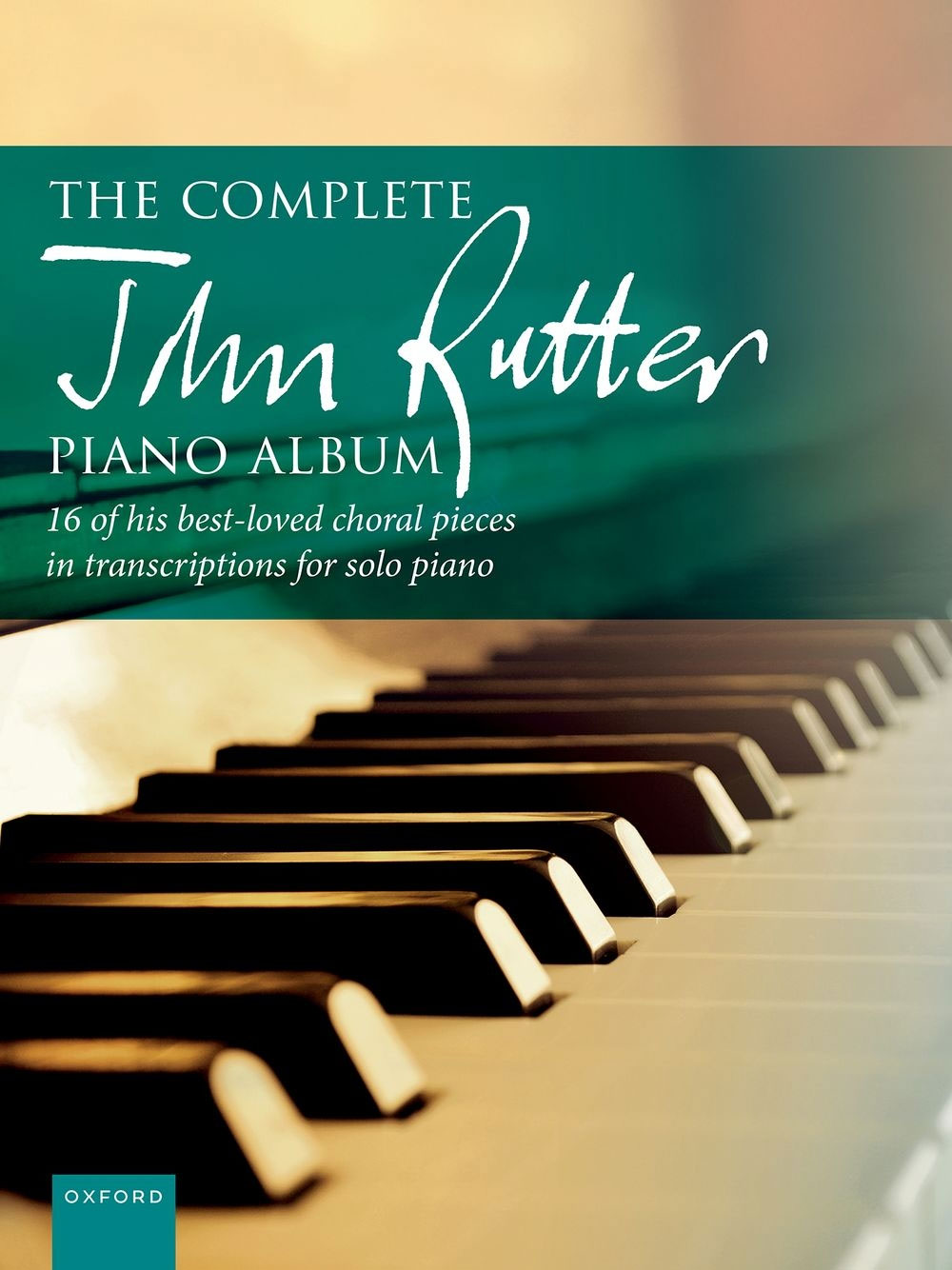 OXFORD UNIVERSITY PRESS The Complete John Rutter Piano Album