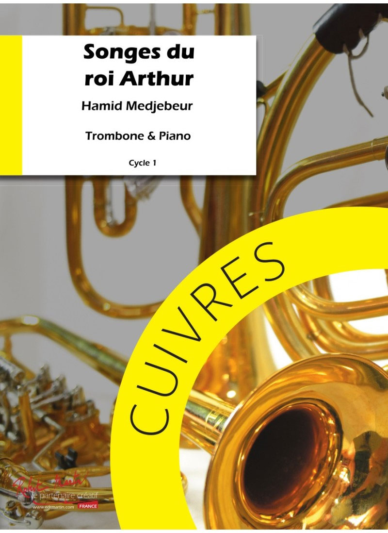 ROBERT MARTIN MEDJEBEUR H. - SONGES DU ROI ARTHUR