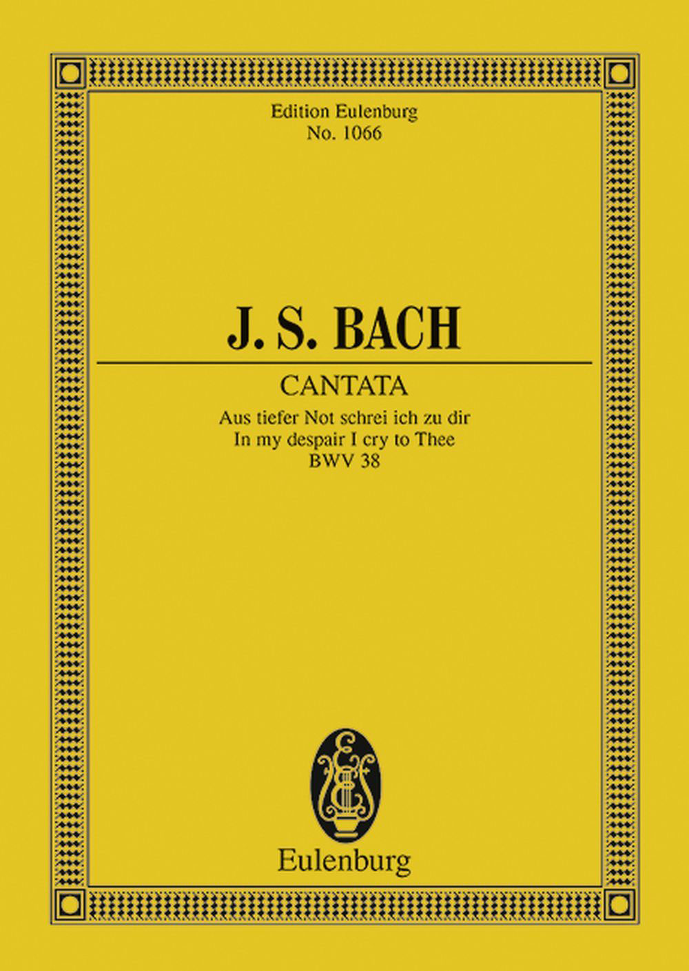 EULENBURG Bach J.S. - Cantata No.38 (dominica 21 Post Trinitatis) BWV 38