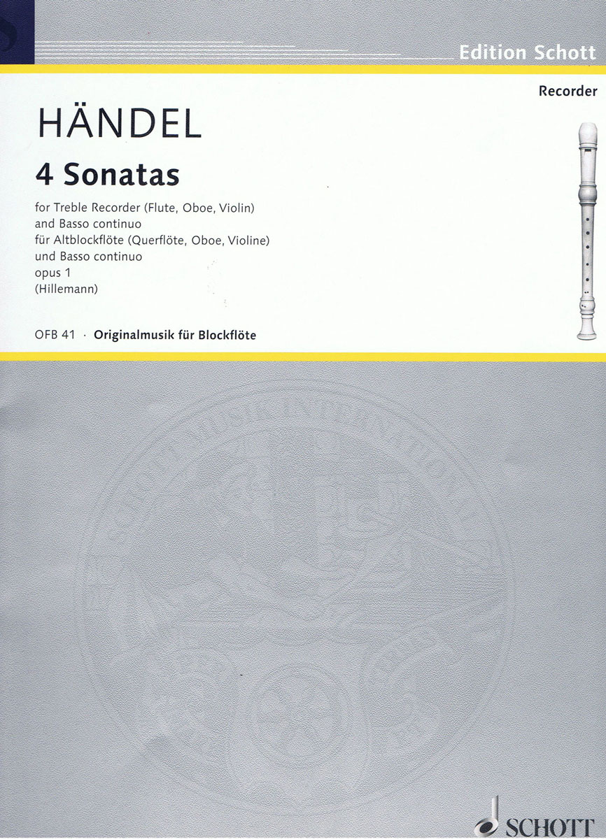SCHOTT HANDEL GEORGE FRIDERIC - FOUR SONATAS OP. 1 - TREBLE RECORDER AND BASSO CONTINUO CELLO AD LIB.