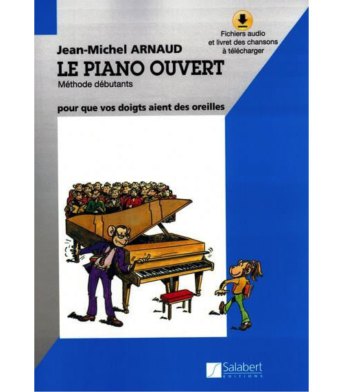 SALABERT Arnaud Jean-Michel - Le Piano Ouvert + Audio En Ligne