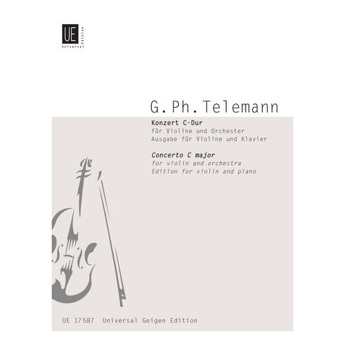 UNIVERSAL EDITION TELEMANN G.P. - KONZERT C MAJ - VIOLIN AND ORCHESTRA