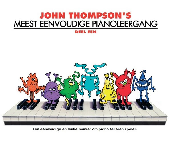 THE WILLIS MUSIC COMPANY John Thompson's Meest Eenvoudige Pianoleergang 1 - Version Neerlandais