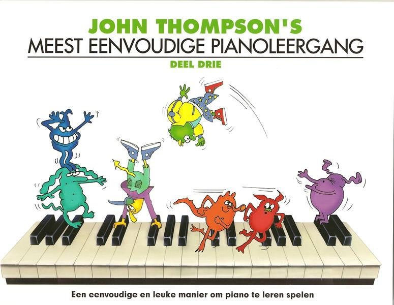 THE WILLIS MUSIC COMPANY John Thompson's Meest Eenvoudige Pianoleergang 3 - Dutch version