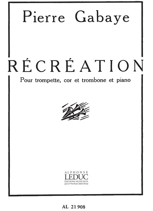 LEDUC Récréation pour trompette, cor, trombone et piano