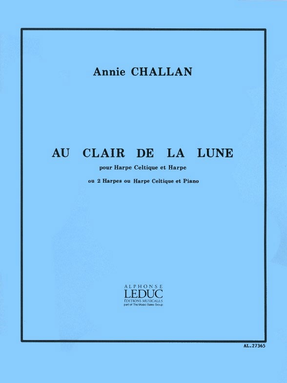 LEDUC Annie Challan: Au Clair de Lune