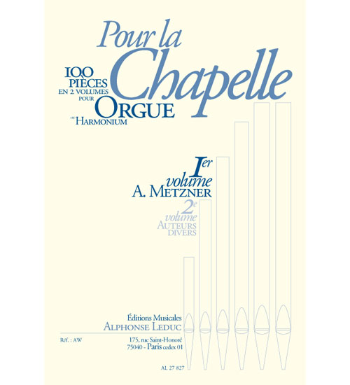 LEDUC Pour la Chapelle, Ier Volume