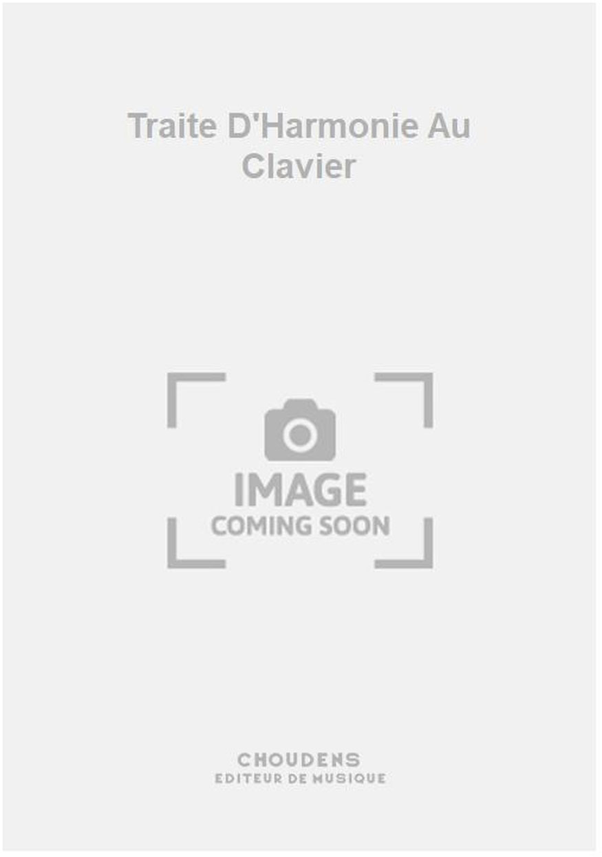 CHOUDENS Traite D'Harmonie Au Clavier