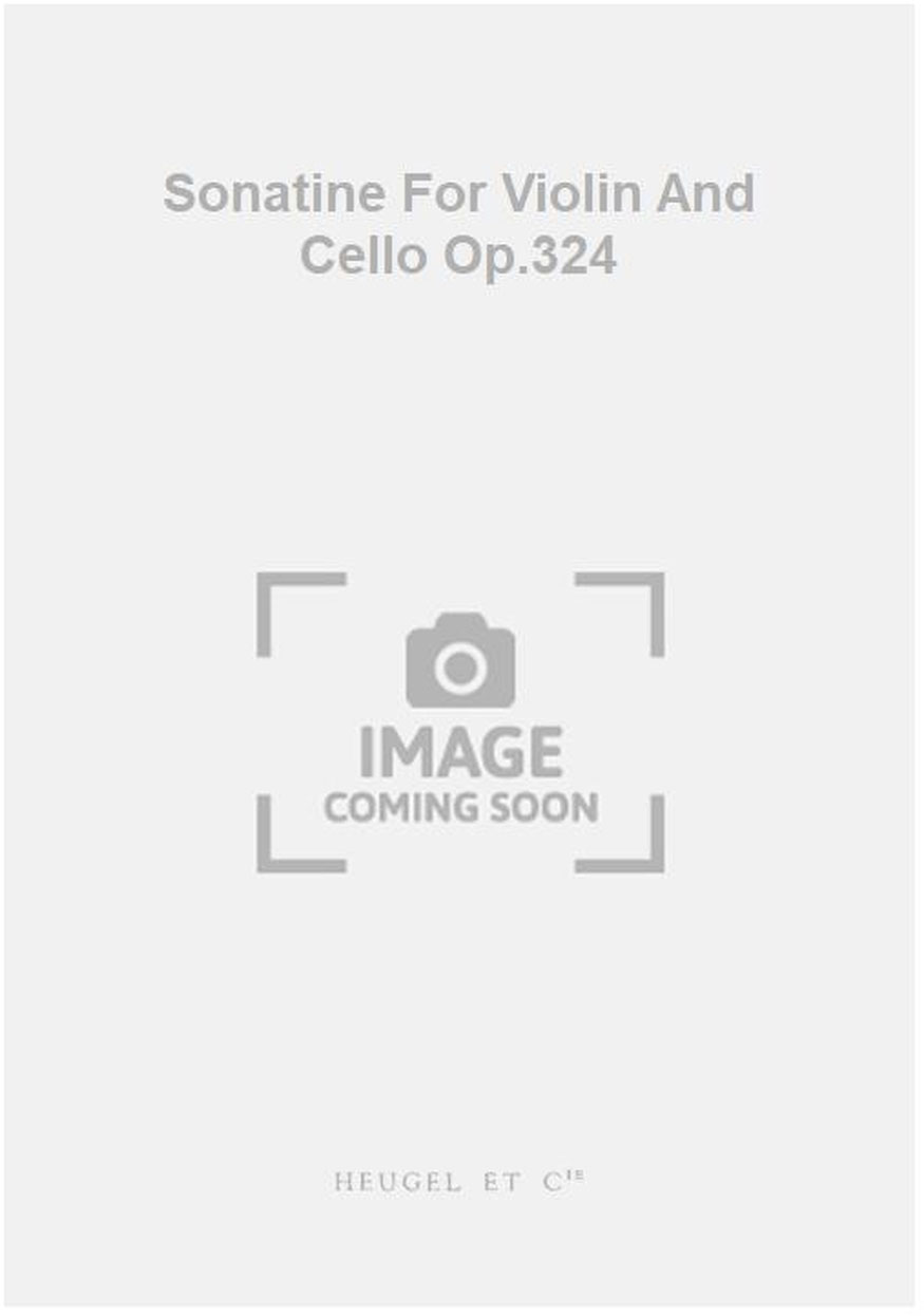 HEUGEL Sonatine For Violin And Cello Op.324