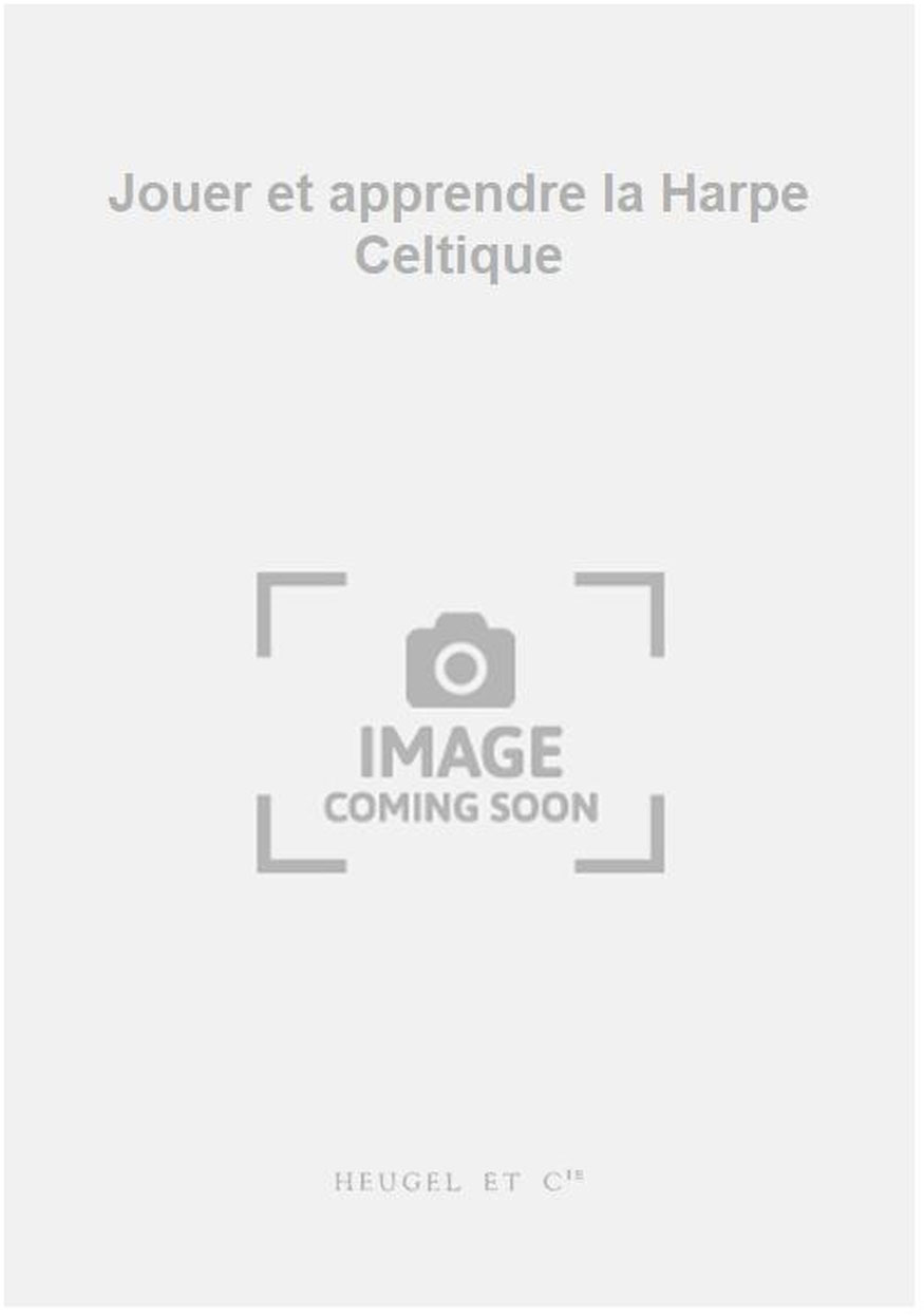 HEUGEL Jouer et apprendre la Harpe Celtique