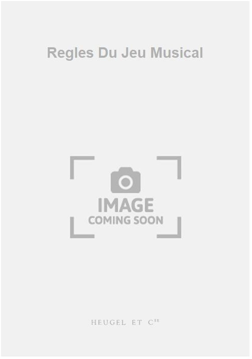 HEUGEL Regles Du Jeu Musical