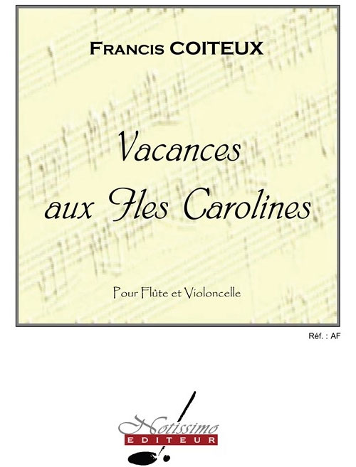 LEDUC Coiteux Vacances Aux Iles Carolines Flute & Cello