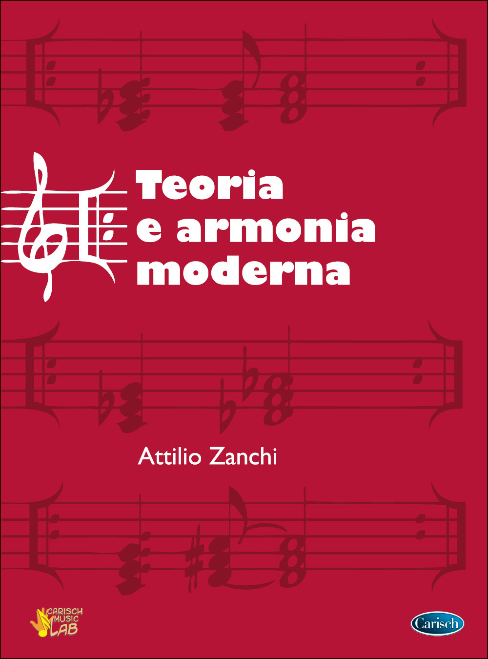CARISCH Attilio Zanchi: Teoria e Armonia Moderna