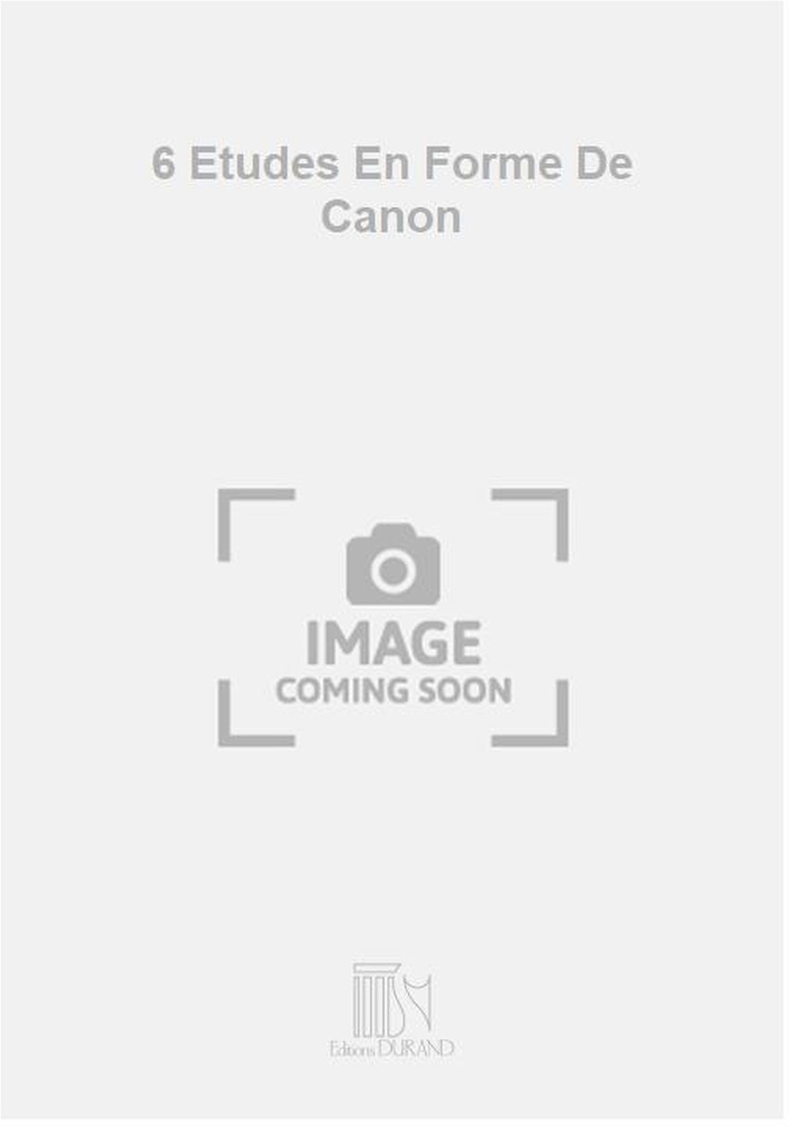 DURAND 6 Etudes En Forme De Canon