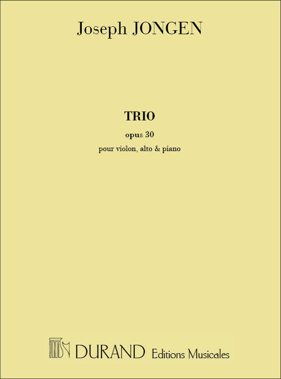 DURAND Trio, Opus 30 - Pour Piano, Violon Et Alto