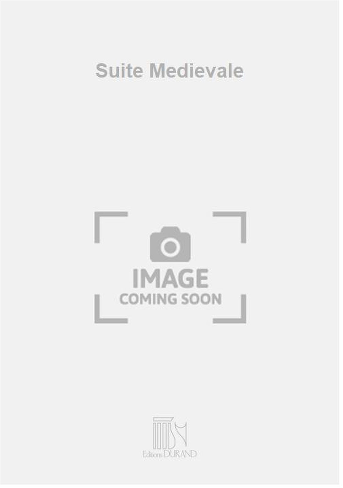 DURAND Suite Medievale
