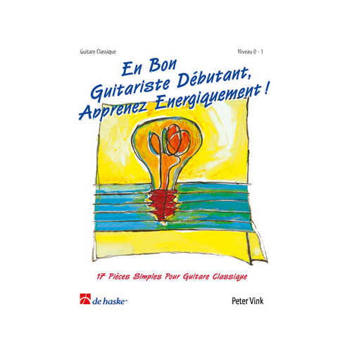 DEHASKE En Bon Guitariste Débutant ....