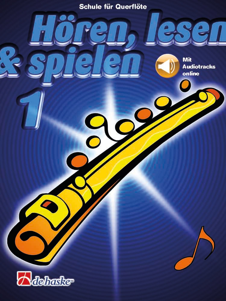 DEHASKE Hören, Lesen & Spielen 1 Querflöte