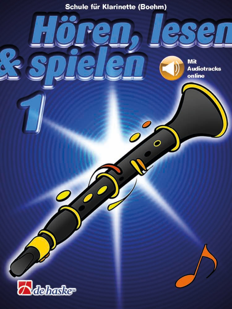 DEHASKE Hören, lesen & spielen 1 Klarinette (Boehm)