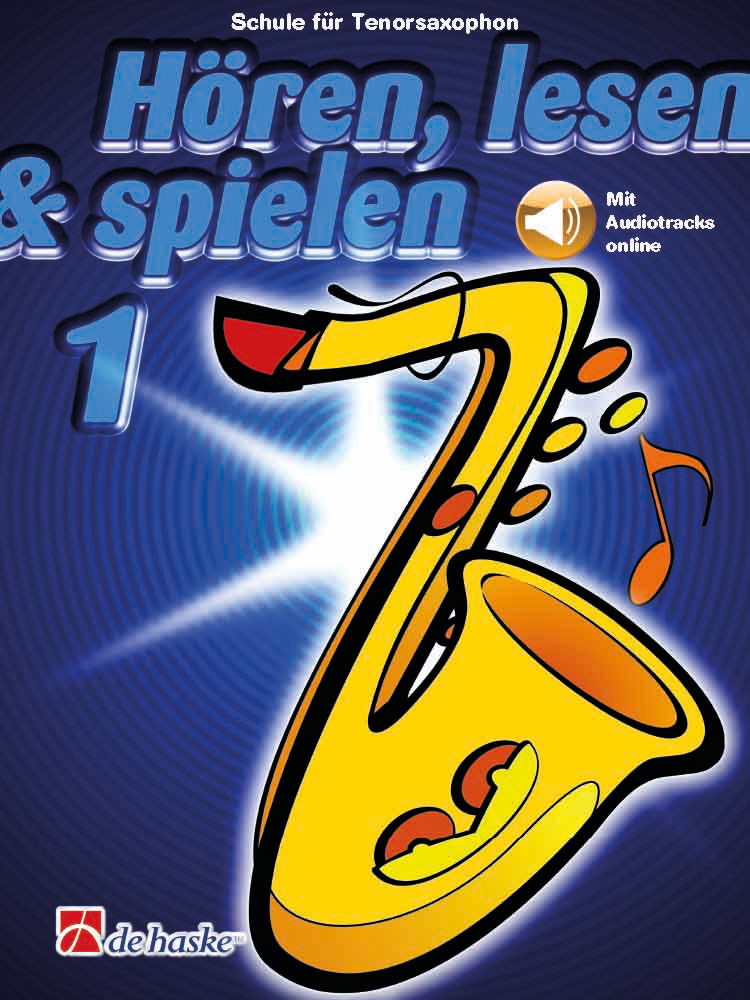 DEHASKE Hören, lesen & spielen 1 Tenorsaxophon