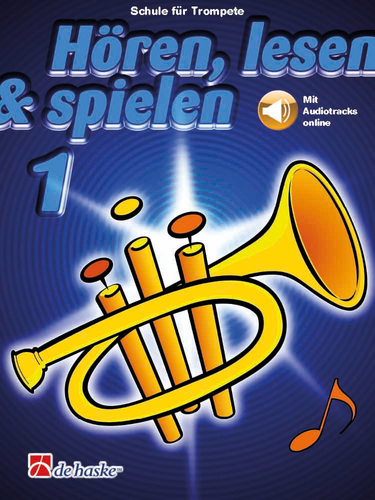 DEHASKE Hören, lesen & spielen 1 Trompete Bb