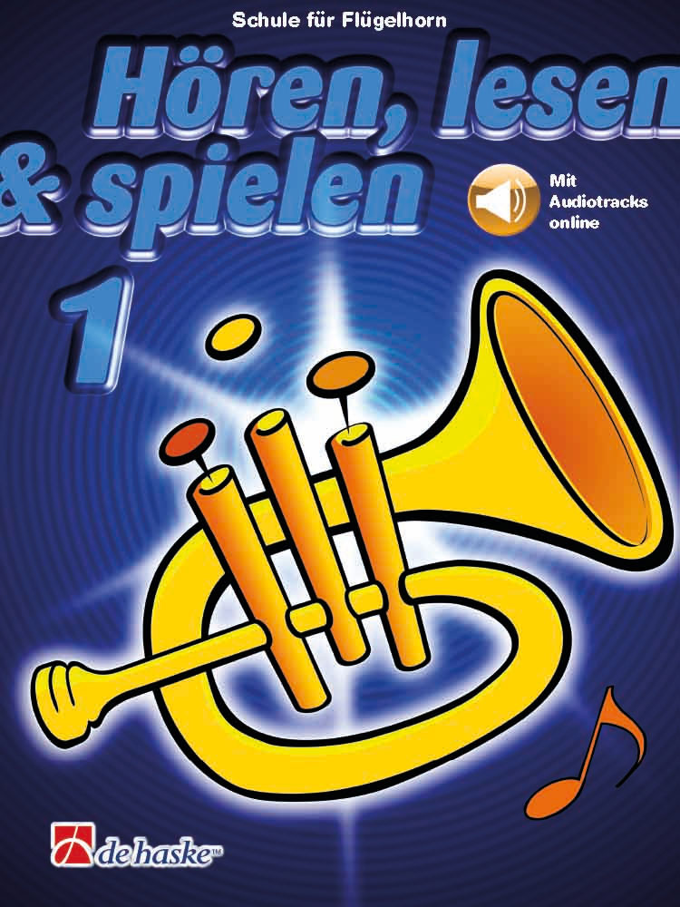 DEHASKE Hören, lesen & spielen 1 Flügelhorn