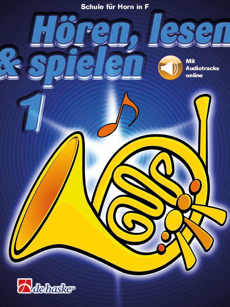 DEHASKE Hören, lesen & spielen 1 Horn in F