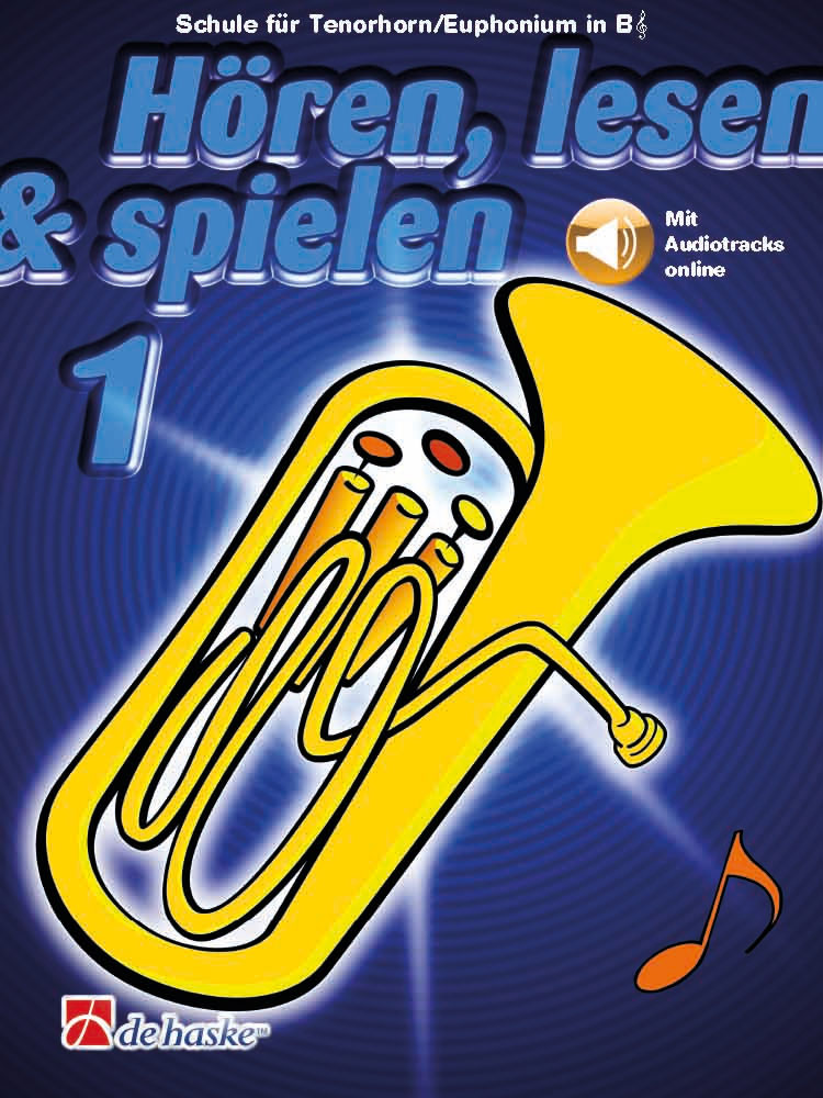 DEHASKE Hören, lesen & spielen 1 Tenorhorn/Euphonium B TC