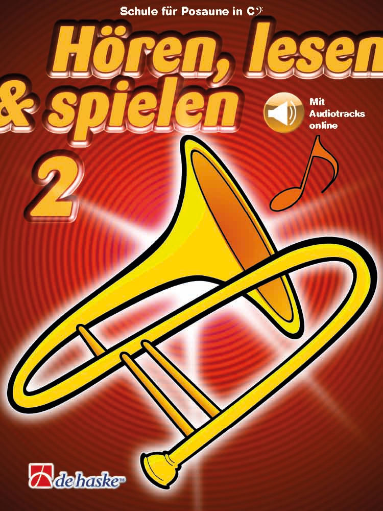 DEHASKE Hören, lesen & spielen 2 Posaune in C BC