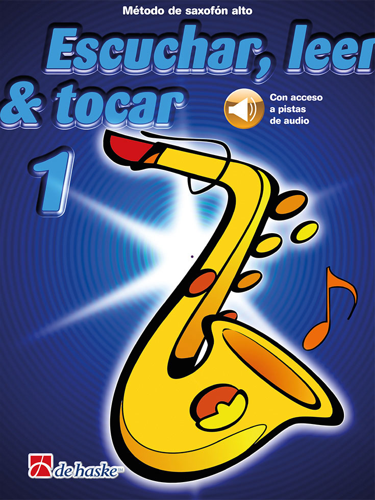 DEHASKE Escuchar, leer & tocar 1 saxofón alto