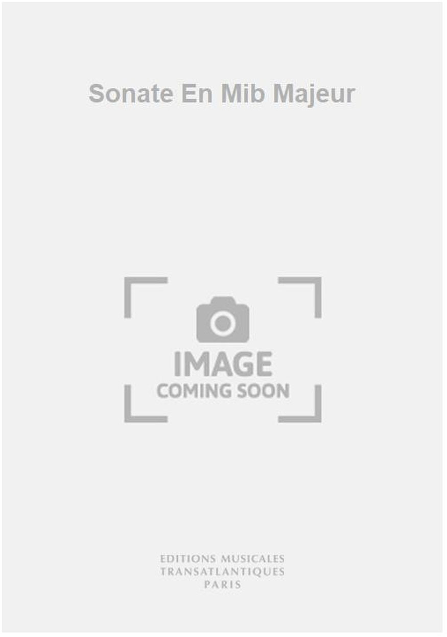 TRANSATLANTIQUES Sonate En Mib Majeur