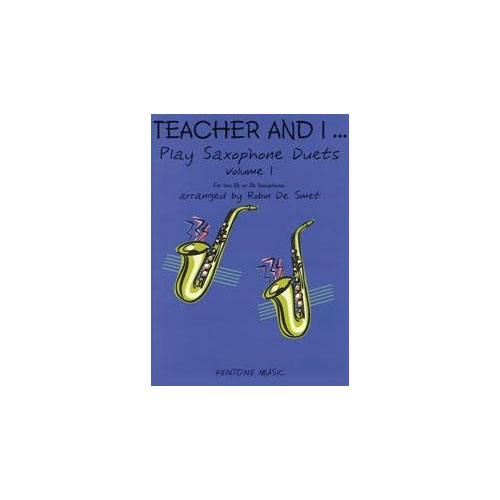 FENTONE MUSIC Teacher and I Play Saxophone Duets, Volume 1