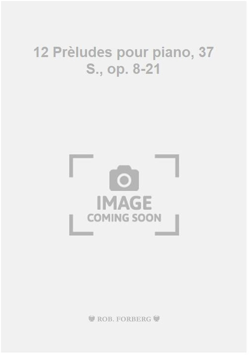 FORBERG 12 Prèludes pour piano, 37 S., op. 8-21