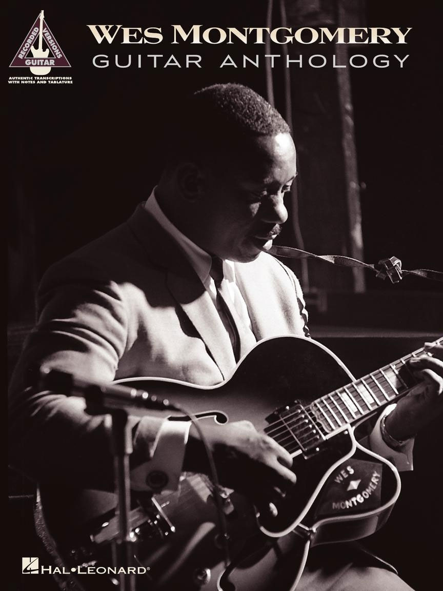 HAL LEONARD Wes Montgomery - Guitar Anthology