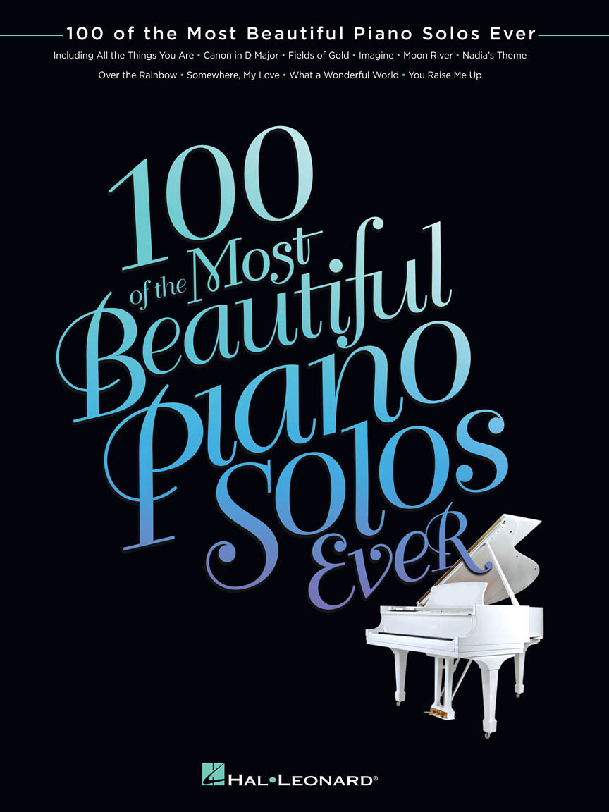 HAL LEONARD 100 of the Most Beautiful Piano Solos Ever