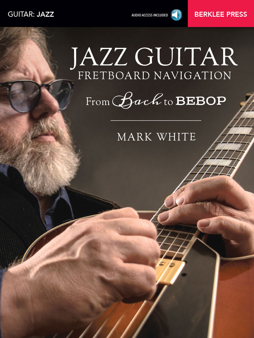 BERKLEE Jazz Guitar Fretboard Navigation