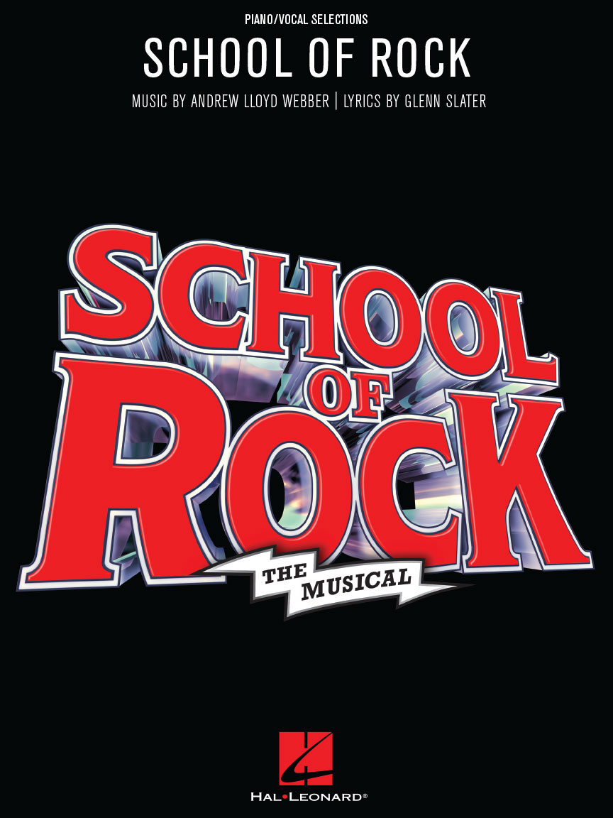 HAL LEONARD School of Rock: The Musical