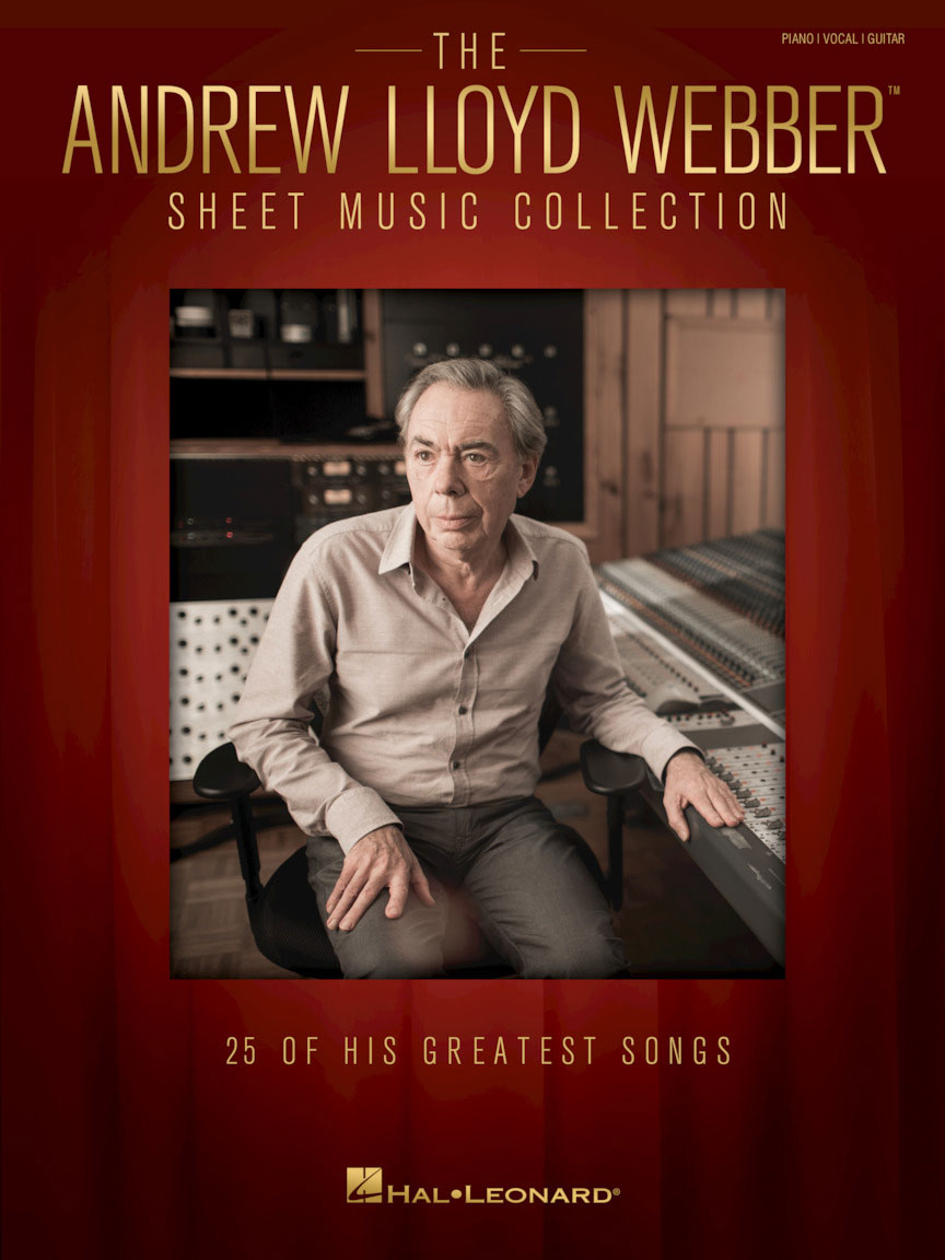 HAL LEONARD The Andrew Lloyd Webber Sheet Music Collection