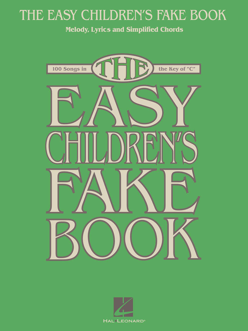 HAL LEONARD The Easy Children's Fake Book