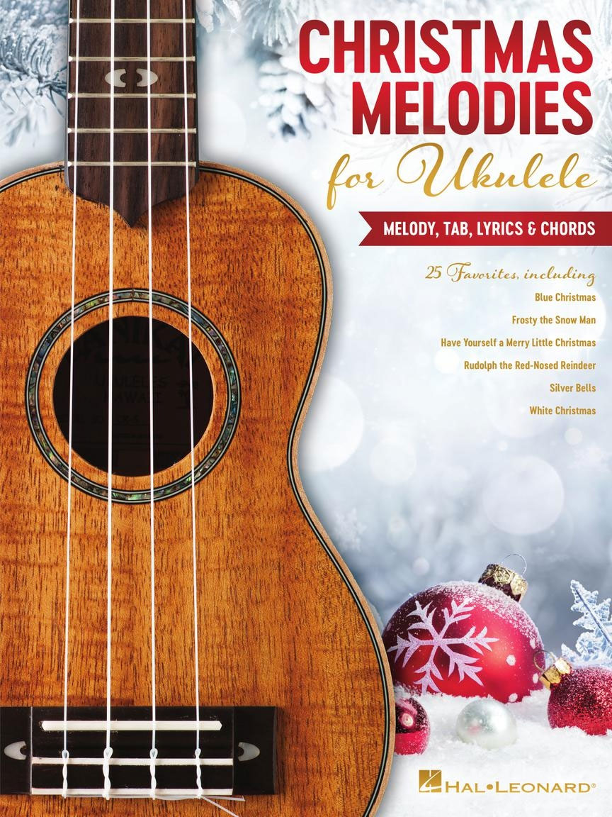 HAL LEONARD Christmas Melodies for Ukulele