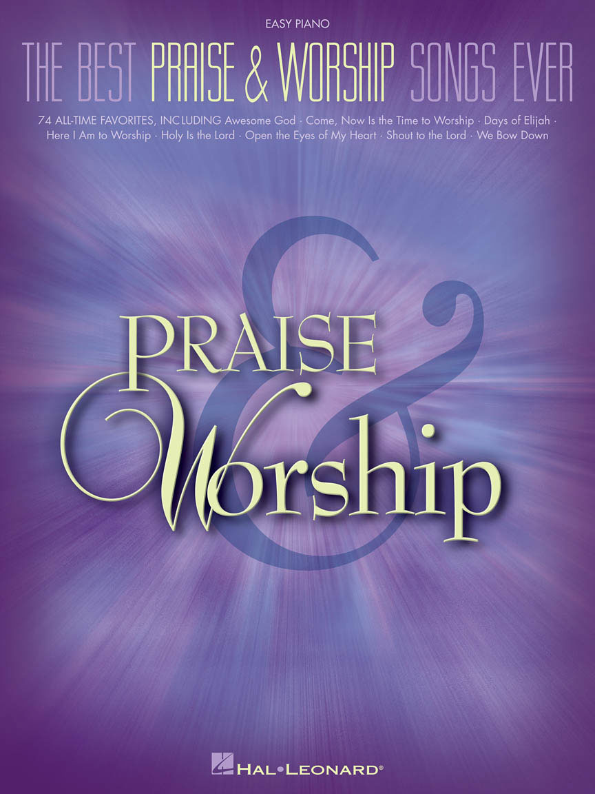 HAL LEONARD The Best Praise & Worship Songs Ever