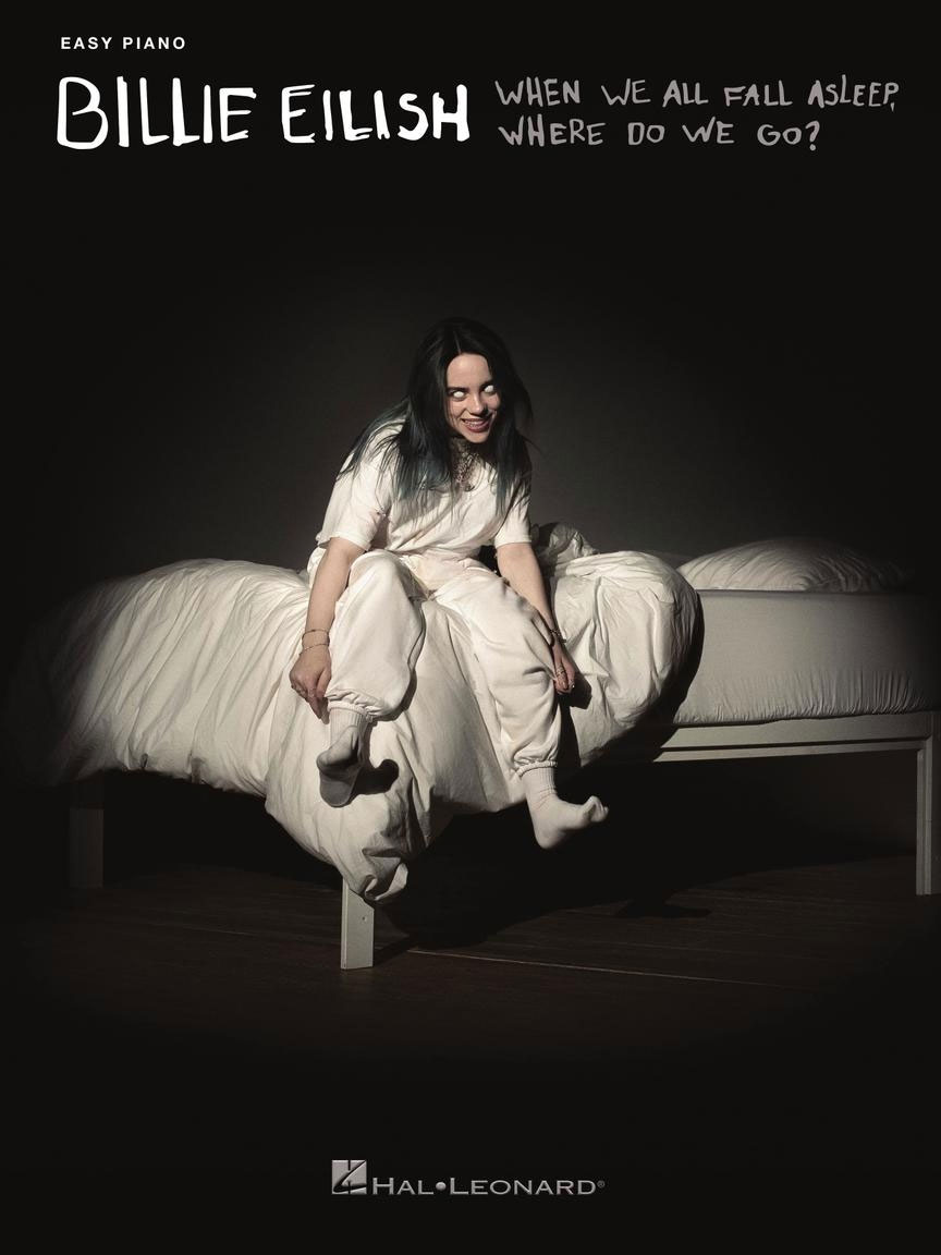 HAL LEONARD When We All Fall Asleep, Where Do We Go?